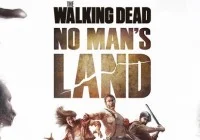 The Walking Dead No Man's Land astuce